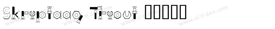 Skryptaag Tryout字体转换